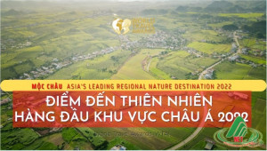MỘC CHÂU ĐẠT DANH HIỆU Asia's Leading Regional Nature Destination 2022